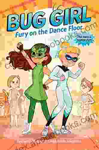 Bug Girl: Fury On The Dance Floor