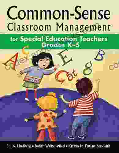 Common Sense Classroom Management For Special Education Teachers Grades K 5