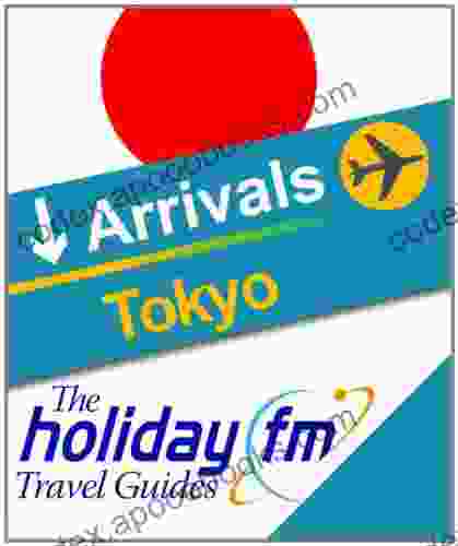 Guide to Tokyo (The Holiday FM Travel Guides)