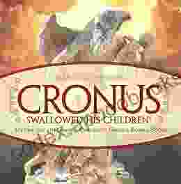 Cronus Swallowed His Children Mythology 4th Grade Children S Greek Roman