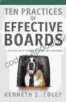 Ten Practices Of Effective Boards: A Unique Tale About Board Governance