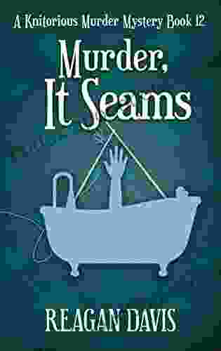Murder It Seams: A Knitorious Murder Mystery 12