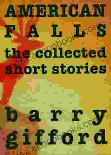 American Falls: The Collected Short Stories