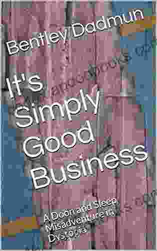 It S Simply Good Business: A Doon And Sleep Misadventure In Dystopia