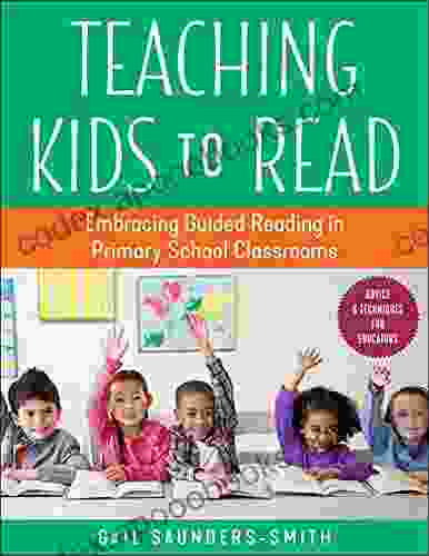 Teaching Kids To Read: Embracing Guided Reading In Primary School Classrooms