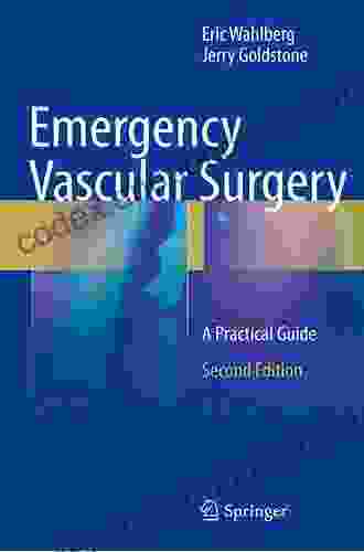 Emergency Vascular Surgery: A Practical Guide