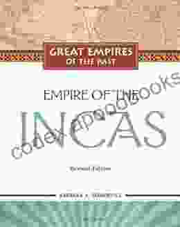 Empire Of The Incas (Great Empires Of The Past (Library))