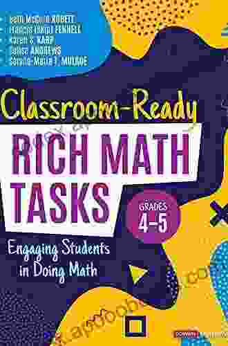 Classroom Ready Rich Math Tasks Grades 2 3: Engaging Students In Doing Math (Corwin Mathematics Series)