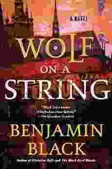 Wolf on a String: A Novel