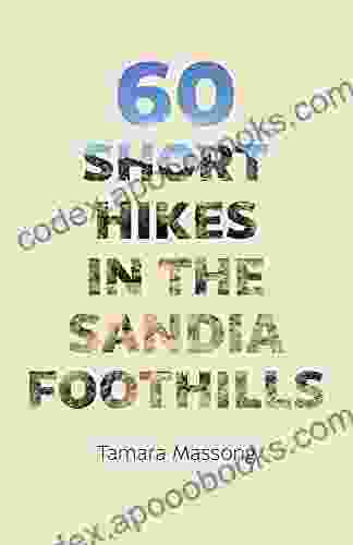 60 Short Hikes In The Sandia Foothills