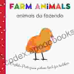 Farm Animals Animais Da Fazenda English Portuguese Picture For Toddlers: Portuguese For Children My First Words In Portuguese