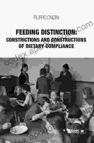 Feeding Distinction: Constrictions and Constructions of Dietary Compliance