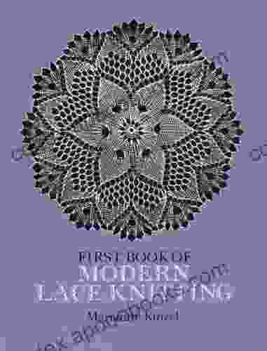 First Of Modern Lace Knitting (Dover Knitting Crochet Tatting Lace)