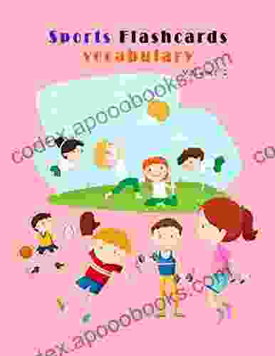 Sports Flashcards Vocabulary For Kids (Volume 2): Flashcards Of Sports For Kids And Preschools For Learning Skill Development