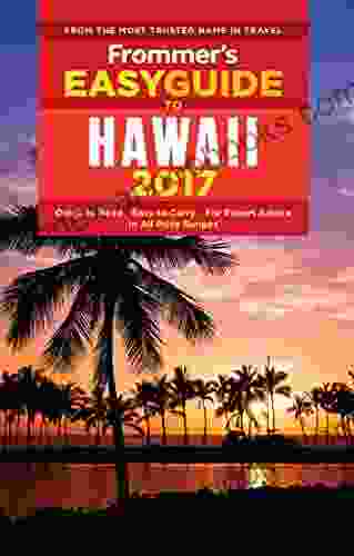 Frommer S EasyGuide To Hawaii 2024 (Easy Guides)