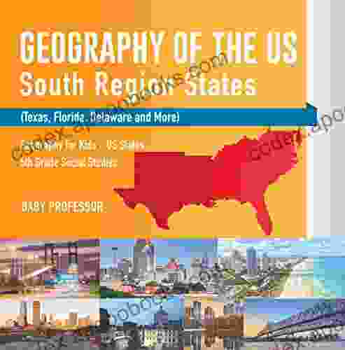 Geography of the US South Region States (Texas Florida Delaware and More) Geography for Kids US States 5th Grade Social Studies