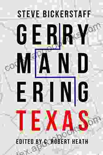 Gerrymandering Texas Steve Bickerstaff