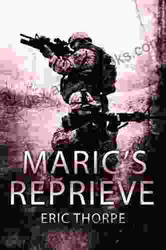 Maric S Reprieve: A Grey Ops In Borneo Action Thriller (Unsung Warrior 1)