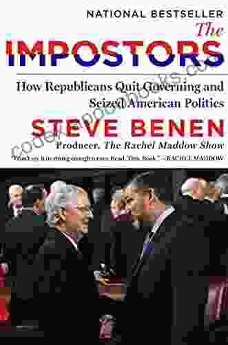 The Impostors: How Republicans Quit Governing And Seized American Politics
