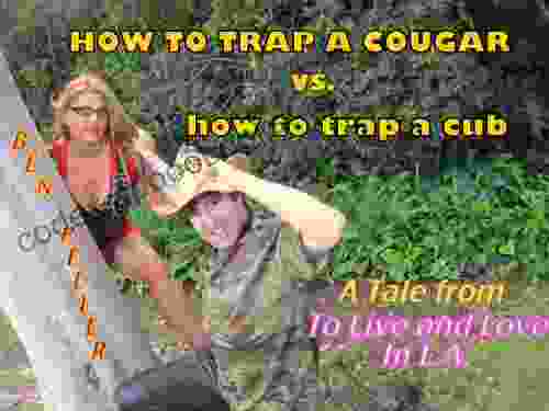 How To Trap A Cougar Vs How To Trap A Cub