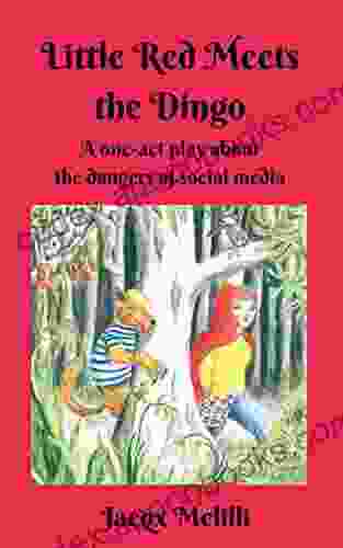 Little Red Meets the Dingo: A One Act Play