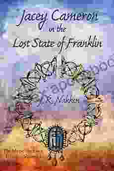 Jacey Cameron In The Lost State Of Franklin (The Magic Necklace Trilogy 1)