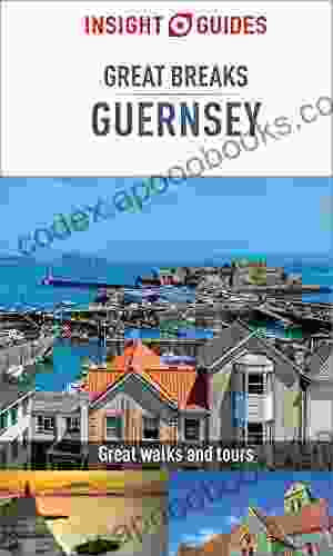 Insight Guides Great Breaks Guernsey (Travel Guide EBook) (Insight Great Breaks)