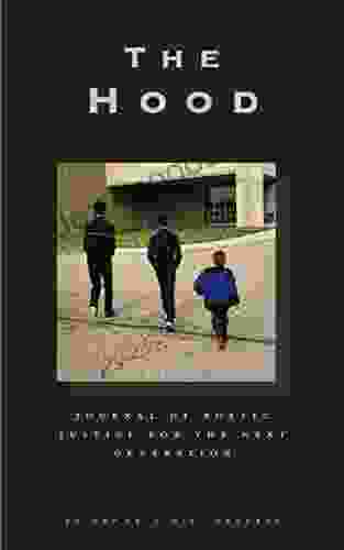 The Hood: Journal Of Poetic Justice For The Next Generation