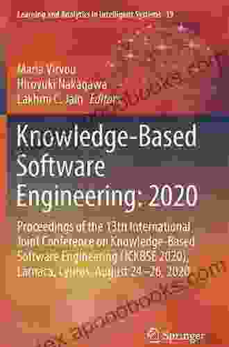 Knowledge Based Software Engineering: 2024: Proceedings Of The 13th International Joint Conference On Knowledge Based Software Engineering (JCKBSE 2024) Analytics In Intelligent Systems 19)