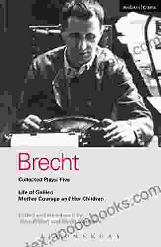 Brecht Collected Plays: 5: Life of Galileo Mother Courage and Her Children (World Classics)