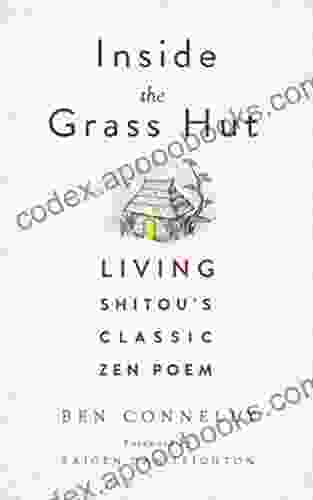 Inside The Grass Hut: Living Shitou S Classic Zen Poem