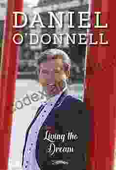 Living the Dream Daniel O Donnell