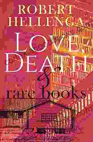 Love Death Rare Robert Hellenga