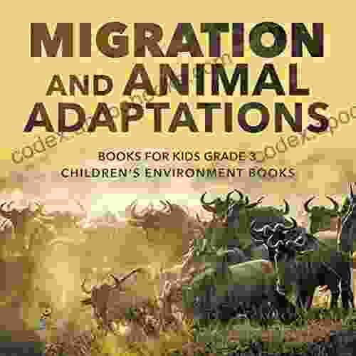 Migration And Animal Adaptations For Kids Grade 3 Children S Environment