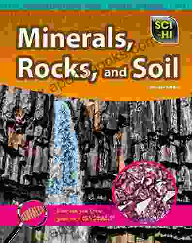 Minerals Rocks And Soil (Sci Hi: Earth And Space Science)