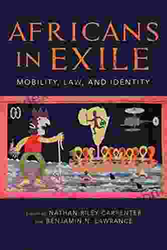 Africans In Exile: Mobility Law And Identity (Framing The Global)