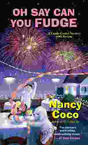 Oh Say Can You Fudge (A Candy Coated Mystery 3)