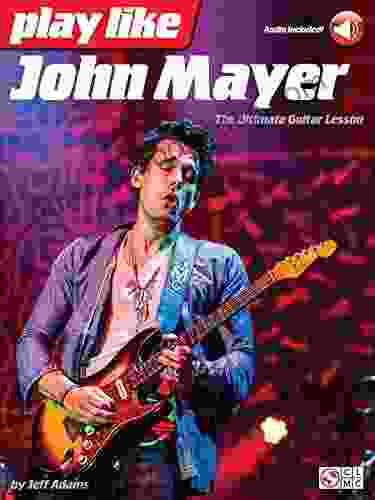 Play like John Mayer: The Ultimate Guitar Lesson (GUITARE)