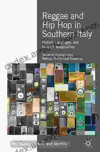 Reggae And Hip Hop In Southern Italy: Politics Languages And Multiple Marginalities (Pop Music Culture And Identity)