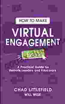 How to Make Virtual Engagement Easy: A Practical Guide for Leaders and Educators