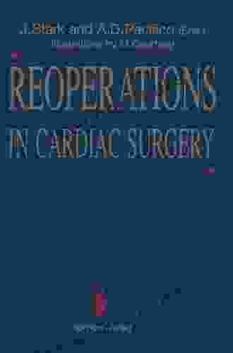 Reoperations in Cardiac Surgery Jesse M Ehrenfeld