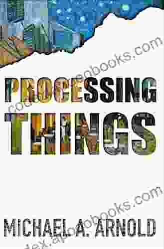 Processing Things Ellery Akers