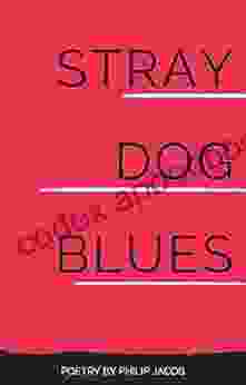 Stray Dog Blues Philip Jacob