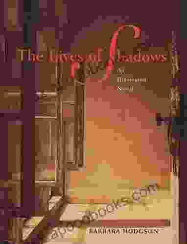 The Lives of Shadows: An Illustrated Novel