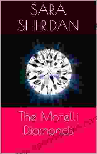 The Morelli Diamonds Sara Sheridan