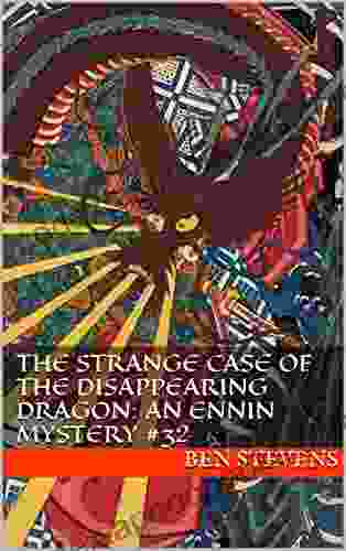 The Strange Case of the Disappearing Dragon: An Ennin Mystery #32