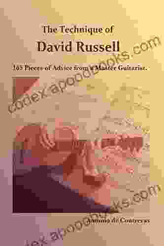 The Technique Of David Russell: 165 Pieces Of Advice From A Master Guitarist