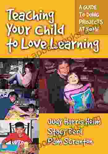 Teaching Your Child To Love Learning: A Guide To Doing Projects At Home