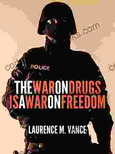 The War On Drugs Is A War On Freedom