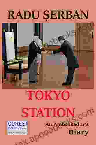 Tokyo Station: An Ambassador s Diary